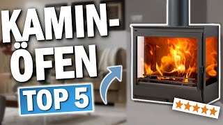 TOP 5 KAMINOFEN Testsieger 2025 🔥  Die besten Kaminöfen für dein Zuhause [upl. by Lindgren979]