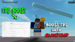 How to BOOST fps using BLOXSTRAP 2024 [upl. by Inar87]