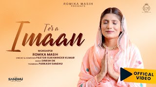 Tera Imaan  Official Video Sister Romika Masih  New Masih Song 2021  Dinesh Dk [upl. by Vanna514]