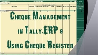 How to Manage cheques using Cheque Register in Tally ERP 9 [upl. by Nikkie965]