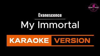 My Immortal Karaoke Version By Evanescence [upl. by Yenaj]