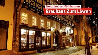 Bierurlaub in MühlhausenThüringen  Brauhaus Zum Löwen Spar mit Reisen [upl. by Enomis]