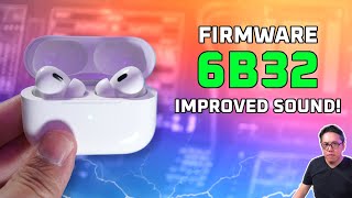 AirPods Pro 2 New Firmware 6B32  Sound Quality IMPROVED 😲 [upl. by Betteanne]