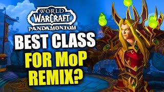 Best Class amp Race You Should Play in WoW MoP Remix Timerunning Pandamonium  Dragonflight [upl. by Aneehsat]