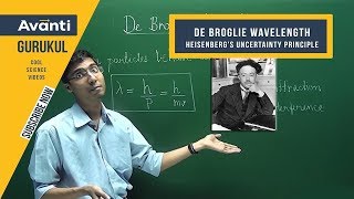 11C02  Atomic Structure  De Broglie wavelength amp Heisenbergs Uncertainty Principle  Ashwin Sir [upl. by Yelrehs]