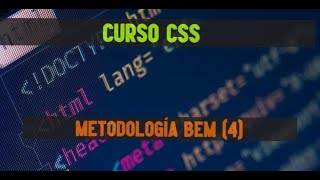 38 Curso intermedioavanzado de CSS  Metodología BEM 4 [upl. by Esma]