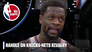 Julius Randle on the KnicksNets RIVALRY 🗣️ ITS AN AMAZING ENERGY  NBA on ESPN [upl. by Ttsepmet]