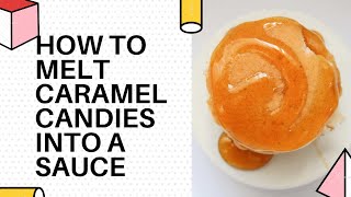 How to Melt Caramel Candies Into a Sauce [upl. by Aihseya]