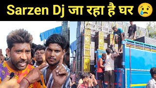 बुरी खबर Sarzen Dj जा रहा है अपने घर Sarzen Dj kawad yatra latest update Sarzen Dj New video [upl. by Nitsid]