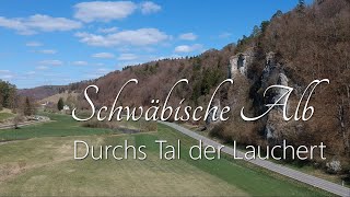 Schwäbische Alb  Durchs Tal der Lauchert [upl. by Norramic96]