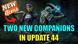 😲Two New Companions In Update 44  Elder Scrolls Online [upl. by Greenfield173]