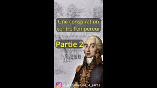 La conspiration du général Malet partie 2 [upl. by Eirrac]