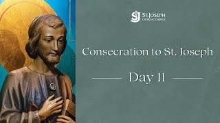 Consecration to St Joseph Day 11 [upl. by Ennirroc]