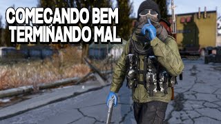 COMEÇANDO BEM TERMINANDO MAL  DayZ [upl. by Lina952]