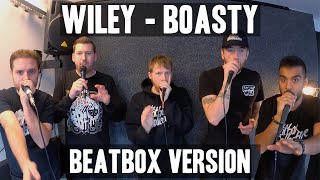 Wiley  Boasty Beatbox Version  The Beatbox Collective [upl. by Hajidahk]