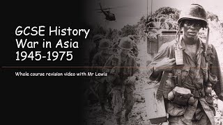 GCSE History Paper 1 Conflict and Tension in Asia 19501975 WHOLE COURSE [upl. by Zaob335]