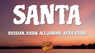 Rvssian Rauw Alejandro Ayra Starr  Santa LetraLyrics [upl. by Divaj]