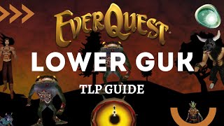 Lower Guk  Teek amp Tormax 2024 Everquest TLP Guide  level 3045 [upl. by Abey]