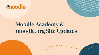 Showcase Short  Moodle Academy and Moodleorg Site Updates [upl. by Ligetti]