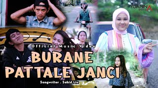 BURANE PATTALE JANCI  VOCYOANNA BELLA FEAT AMBO NAI CIPT  SAHID LIU Official Musik Video [upl. by Bettina]