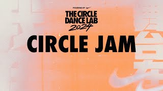 【LIVE】 THE CIRCLE DANCE LAB 2024 GUANGZHOU Day1 CIRCLE JAM [upl. by Leuname]