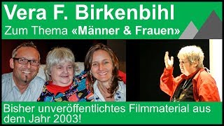 Vera F Birkenbihl zum Thema quotMänner amp Frauenquot [upl. by Atkins519]