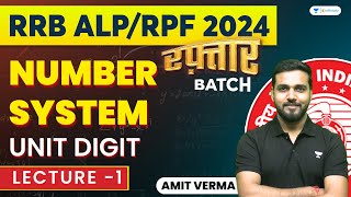 RRB ALPRPF 2024  Number System  Unit Digit  Class 01  Amit Verma [upl. by Eittah212]