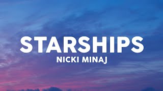 Nicki Minaj  Starships Lyrics [upl. by Lrac]