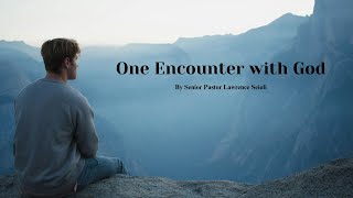 One Encounter With God [upl. by Nalad]