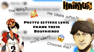 Haikyuu Groupchat  Pretty Setters lyric prank their Boyfriends [upl. by Evania748]