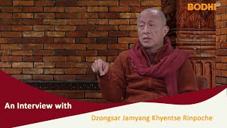 Bodhi TV  An interview with Dzongsar Jamyang Khyentse Rinpoche [upl. by Ecnerrat264]