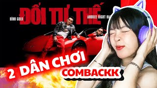 ĐỔI TƯ THẾ  BÌNH GOLD x ANDREE RIGHT HAND  2 DÂN CHƠI COMEBACKKK ❗️ ViXua Reaction [upl. by Yelnahs816]