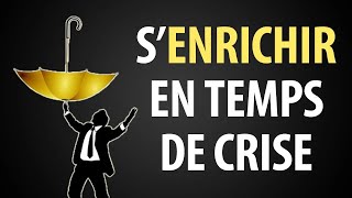 Comment SEnrichir Même En Temps De Crise [upl. by Laraine397]