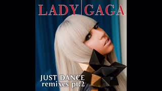 Lady Gaga  Just Dance RedOne Remix Pitched [upl. by Keung]