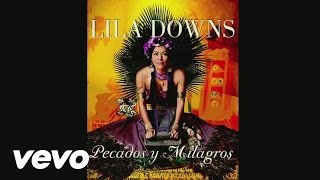 Lila Downs  Pecados Y Milagros  EPK [upl. by Edivad]