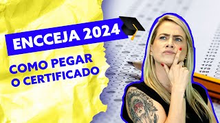 Como pegar o CERTIFICADO do ENCCEJA 2024 [upl. by Dash]