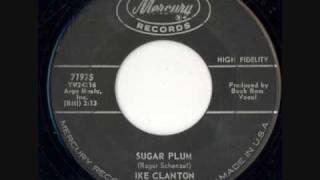 Ike Clanton  Sugar Plum 1962 [upl. by Ahsyen101]