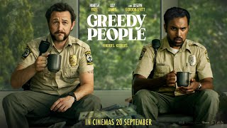 ‘Greedy People’ official trailer [upl. by Ahcarb]