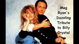 Meg Ryans Dazzling Tribute to Billy Crystal [upl. by Harragan]