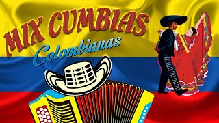 Mix Cumbias Colombianas  GRANDES CUMBIAS BAILABLES COLOMBIANAS [upl. by Attem]