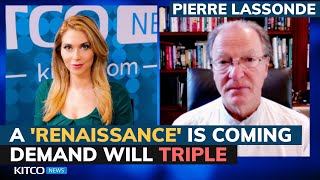 Pierre Lassonde A ‘renaissance’ is coming for this asset demand will triple [upl. by Bord835]