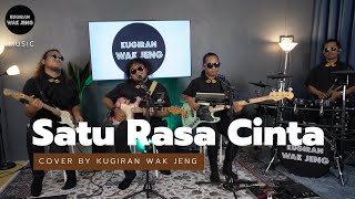 Satu Rasa Cinta  Cover by Kugiran Wak Jeng [upl. by Deehsar]