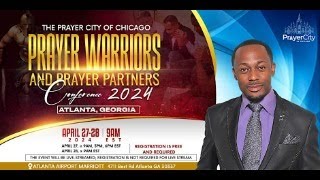 Prayer City of Chicago Prayer Warriors and Prayer Partners Conference Saturday 9AM Morning Session [upl. by Jeffcott]