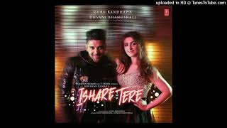 Ishare Tere Guru Randhawa new song 2024 Dhvani Bhanushali  new song lyrics 👍👍 [upl. by Fanny729]