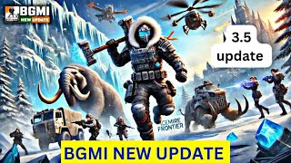 BGMI 35 UPDATE IS HERE NEW GLACIER DRAGON FULL DETAILS UPCOMING EVENT मोक्षPlazs [upl. by Nnylharas]