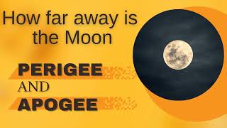 Lunar Perigee amp Apogee  How far away is the MOON [upl. by Karil]