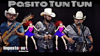 Impostores De Nuevo Leon  Pasito Tun Tun [upl. by Nitnert]