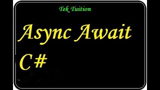 Async amp Await C [upl. by Myna449]