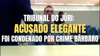 🔴 Tribunal do Júri Acusado elegante é condenado por crime bárbaro [upl. by Farrica]