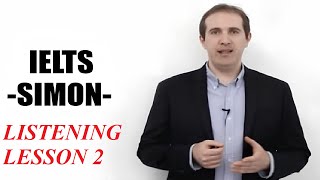 IELTS Simon  Listening Lesson 2  General Method [upl. by Moon752]